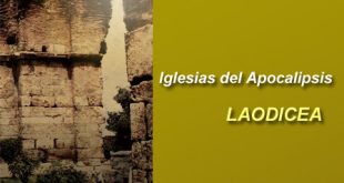 Laodicea.. Predicas Cristianas.. Iglesias del Apocalipsis - Parte 7