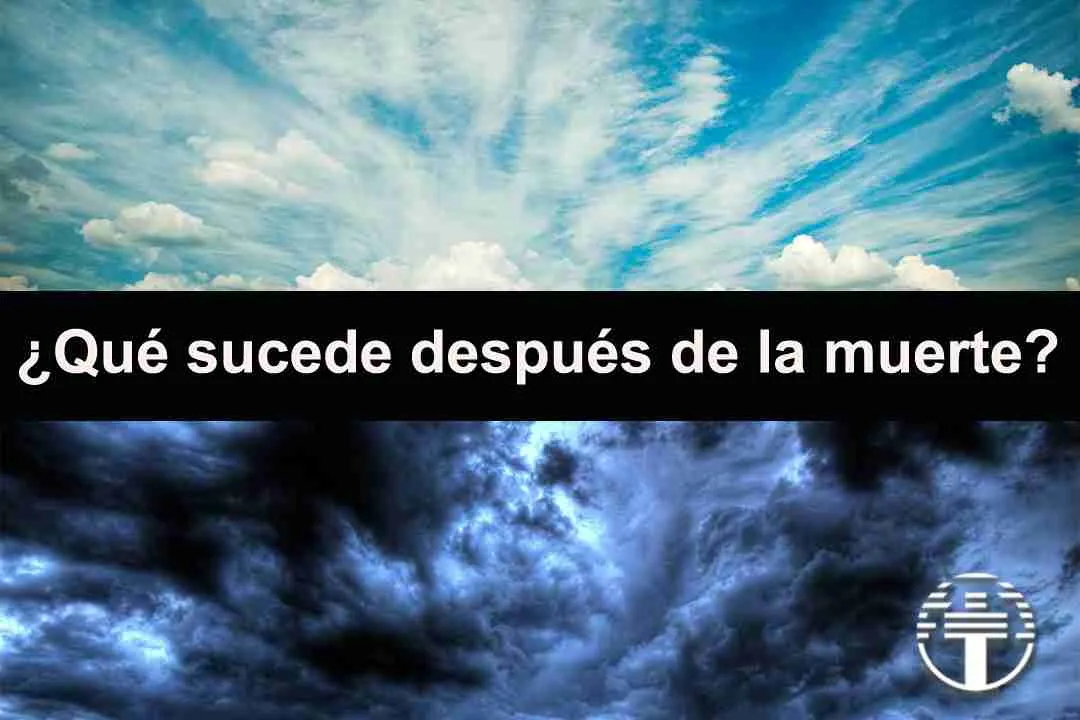 ¿Qué pasa después de la muerte?