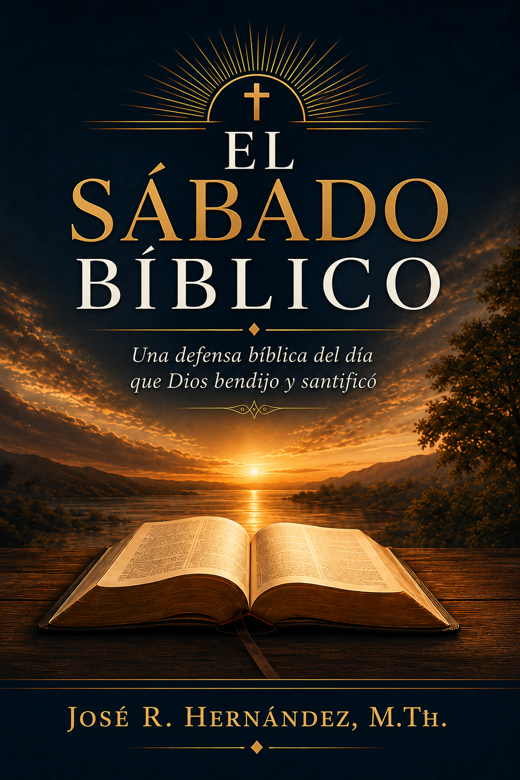 El Sábado Bíblico por José R. Hernández